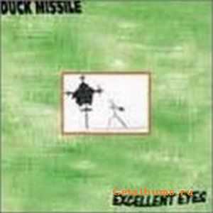 Duck Missile - Excellent Eyes (1999)