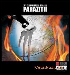 Parazitii - Tot Ce E Bun Tre Sa Dispara (2010) Parazitii - Tot Ce E Bun Tre Sa Dispara (2010)