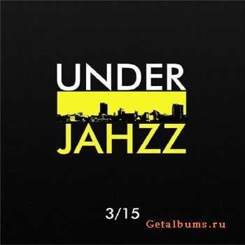 UnderJahzz - 3/15 () EP