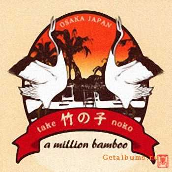 A Million Bamboo - Take no Ko (2004)