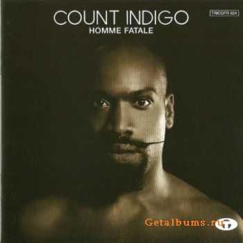 Count Indigo - Homme Fatale (2003) FLAC/MP3