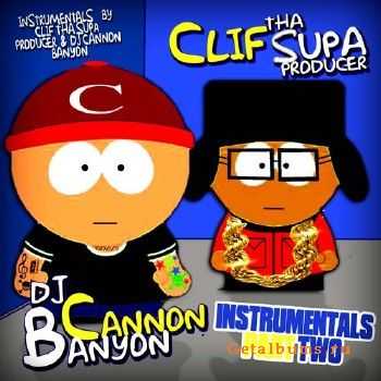 DJ Cannon Banyon & Clif Tha Supa Producer - Instrumentals Pt. 2 (2011) DJ Cannon Banyon & Clif Tha Supa Producer - Instrumentals Pt. 2 (2011)