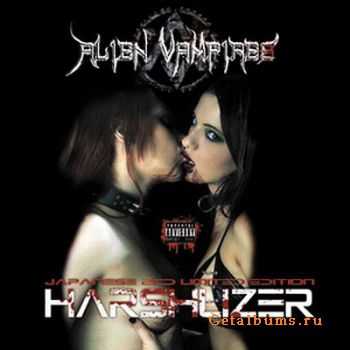 Alien Vampires - Harshlizer (2CD Japanese Edition) (2010)