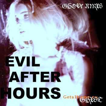 GHXST - Evil After Hours (EP) (2010)