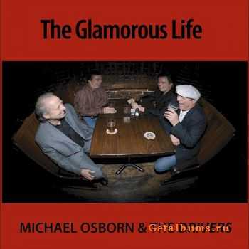  Michael Osborn & The Drivers - The Glamorous Life (2010)