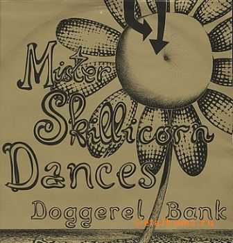 Doggerel Bank - Mister Skillicorn Dances (1975)