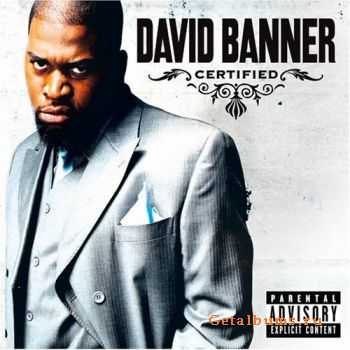 David Banner - Certified [iTunes] (2005)