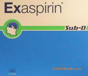 Sub-D - Exaspirin (1997)