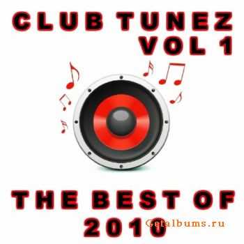 VA - Club Tunez: Vol 1 (Best Of 2010) (2011)