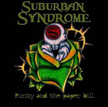 Suburban Syndrome - Purity And The Paper Bill (2010)