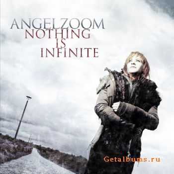 Angelzoom - Nothing is Infinite (2010) [+HQ]