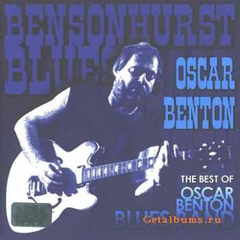 Oscar Benton Blues Band - The Best Of Oscar Benton Blues Band(2008)(2CD)