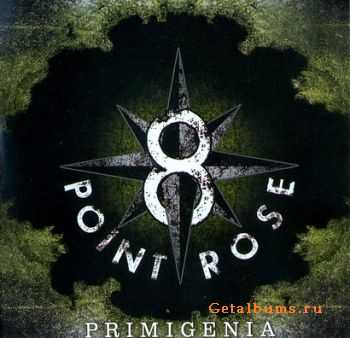 8-Point Rose - Primigenia (2010) [+HQ]