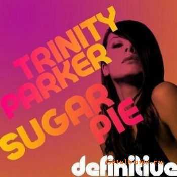 Trinity Parker - Sugar Pie (EP) 2010