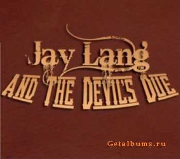  Jay Lang and the Devil's Due - Three Legged Dog (2006)