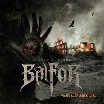 Balfor - Barbaric Blood (2010) [+HQ]