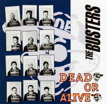 The Busters - Dead Or Alive (1991)