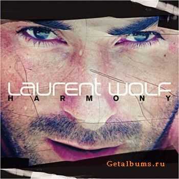 Laurent Wolf - Harmony (2010) [+HQ]