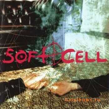 Soft Cell - Cruelty Without Beauty  (2002) (LOSSLESS)