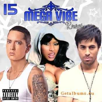 VA - Mega Vibe Remixes Series 15 (2011)