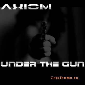 Axiom - Under the Gun Mix (2011)