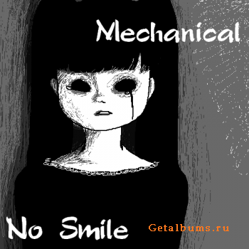 No Smile - Mechanical