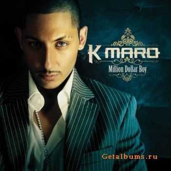 K-Maro - Million Dollar Boy (lossless)