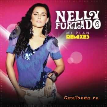 Nelly Furtado - Mi Plan Remixes 2010