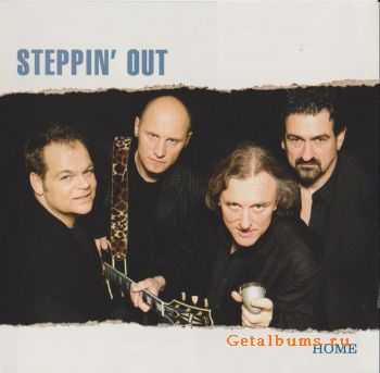  Steppin' Out  - Home (2008)