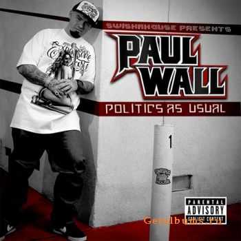 Paul Wall - Politics As Usual (2011)