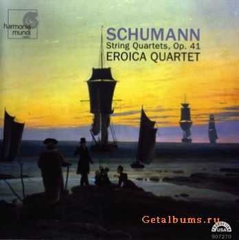 Robert Schumann - String Quartets Op.41 (2000)