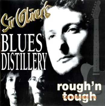 Sir Oliver's Blues Distillery - Rough'n Tough (1995)