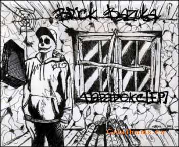 Brick Bazuka (the Chemodan Clan) -  [EP] (2011)