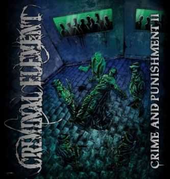 Criminal Element - Crime And Punishment Pt.2 (EP) (2010)