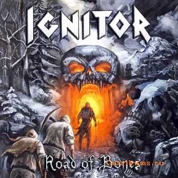 Ignitor - Road Of Bones (2007) [+HQ]
