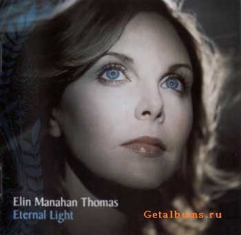 Elin Manahan Thomas - Eternal Light (2007)