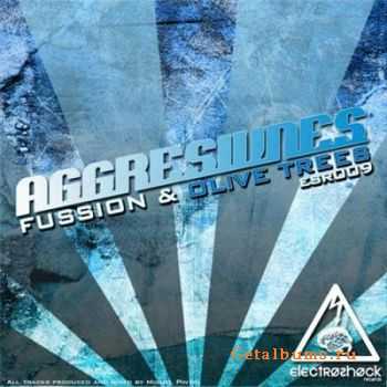 Aggresivnes - Fussion / Olive Trees (2010)