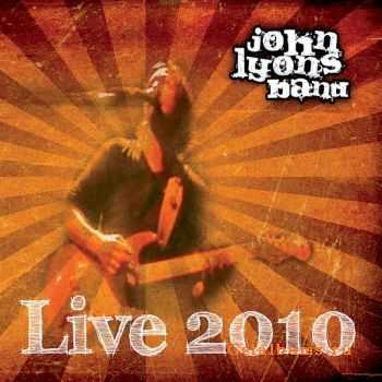  John Lyons Band - Live 2010 