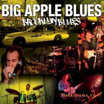  Big Apple Blues - Brooklyn Blues (2010)