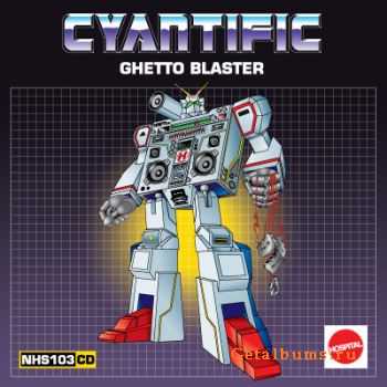 Cyantific - Ghetto Blaster