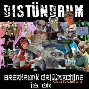 Distundrum - Breakpunk Drillmachine is OK (2011)