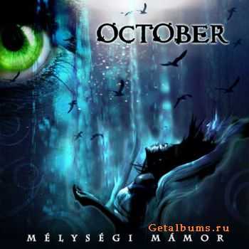   October - Melysegi Mamor (2009)