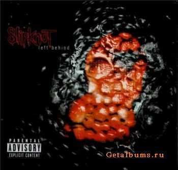 Slipknot - Left Behind (Single) (2001)