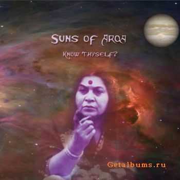 Suns of Arqa - Know Thyself? (2010) Lossless