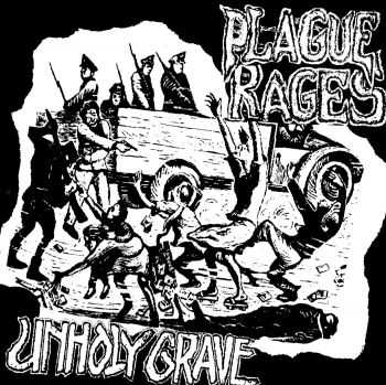 VA - Unholy Grave - Plague Rages (Split) (2010)