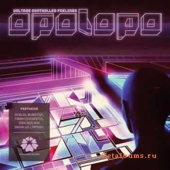 Opolopo - Voltage Controlled Feelings (2010) 
