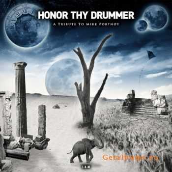 VA - Honor Thy Drummer - A Tribute To Mike Portnoy (2010)