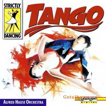 Alfred Hause Orchestra - Strictly Dancing. Tango (1992)