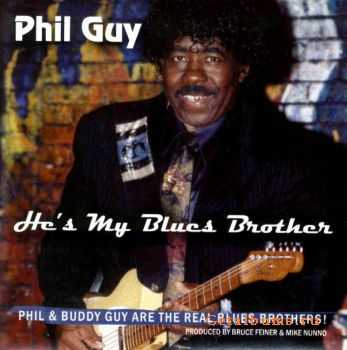 Phil Guy - Hes My Blues Brother (2006)