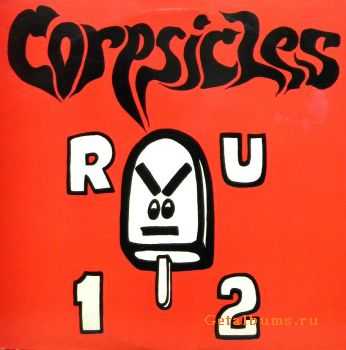 Corpsicles - R U 1 2